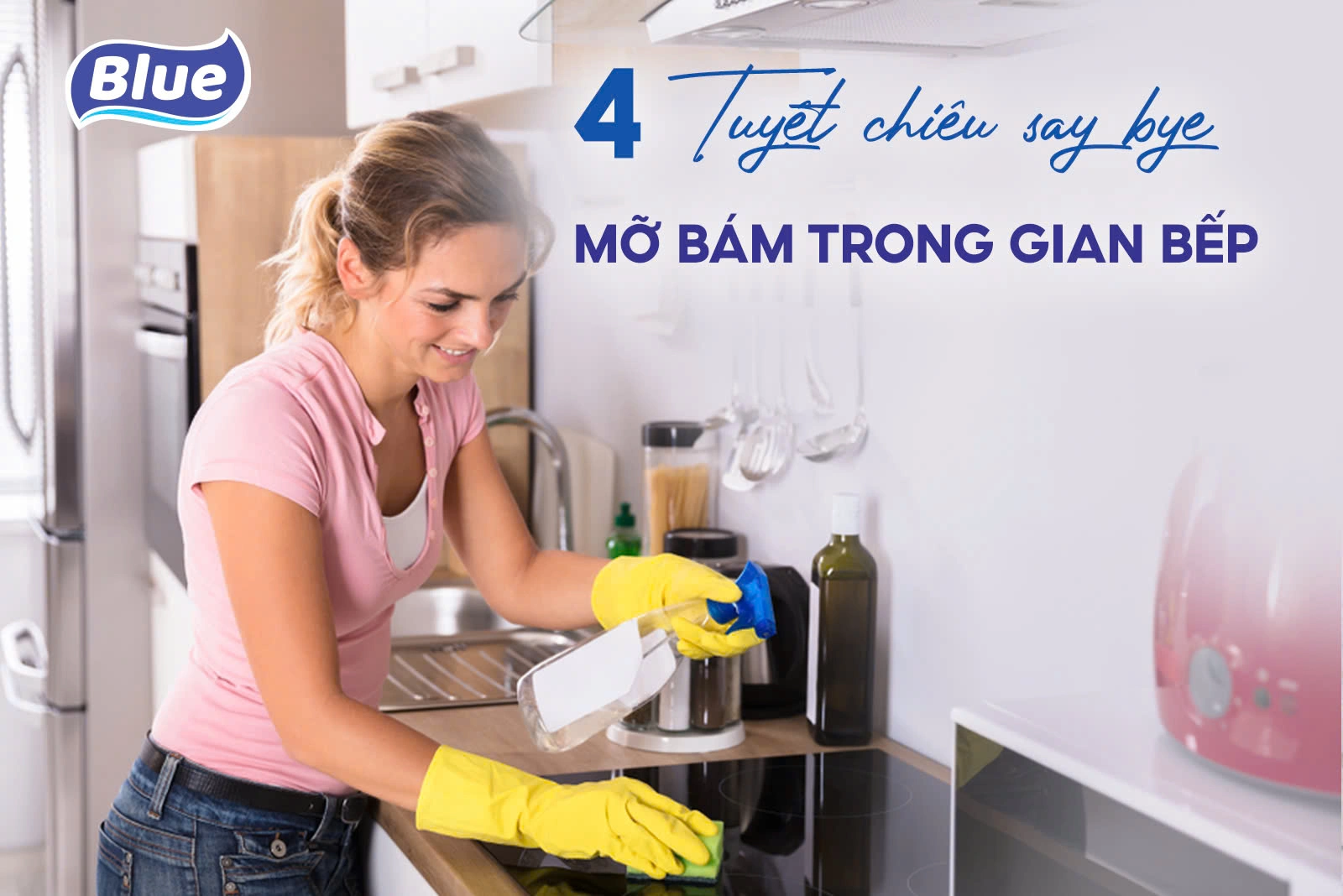 4 Tuyệt Chiêu Say Bye Vết Dầu Mỡ Bám Trong Gian Bếp